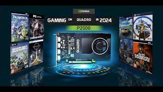 Gaming with Nvidia Quadro P2000 in 2024