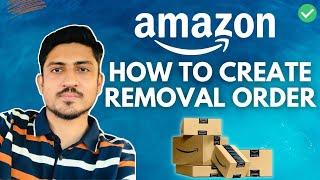 How To Create A Removal Order On Amazon Seller Central | Liquidate Amazon FBA Inventory