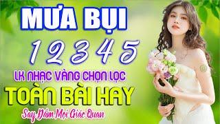 MƯA BỤI 1 2 3 4 5  LK Nhạc Sống Thôn Quê CÒN MÃI VỚI THỜI GIAN NGHE HAY NHẤT MỌI THỜI ĐẠI