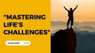 Week 1"Mastering Life's Challenges: The Ultimate Guide to Taking Control"