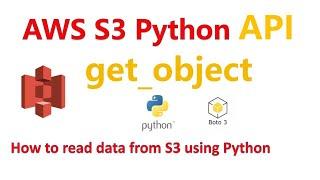 How to Read Data from S3 using Python (Boto3) API | get_object method | Hands on Demo