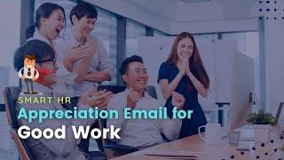 Appreciation Email for Good Work | @SMARTHRM