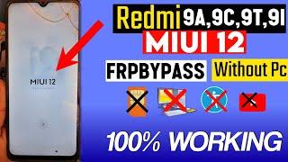 Redmi 9A || FRP Bypass || MIUI 12.5 || Without Pc || Redmi 9a,9c,9t Frp Bypass Without Pc Miui 12