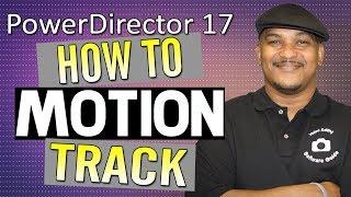 How to Make Amazing Motion Tracking Video | PowerDirector