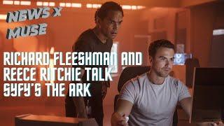 Richard Fleeshman & Reece Ritchie Talk SYFY’s THE ARK