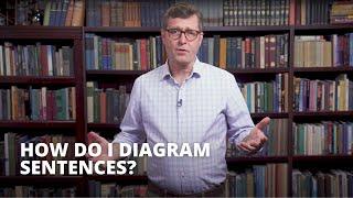 How Do I Diagram Sentences? | The Best Homeschool Grammar Curriculum