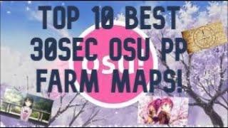 Top 10 best osu 30sec 4-5 star pp farm maps!  (Jump maps)!