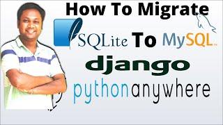How To Migrate Sqlite To MySql Database In Django On PythonAnyWhere