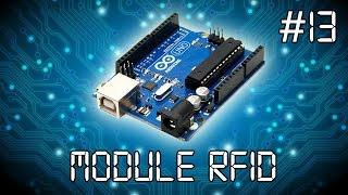 ARDUINO #13 : Module RFID [tuto en français]