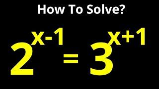 A Nice Math Olympiad Preparation Problem 2^x-1=3^x+1