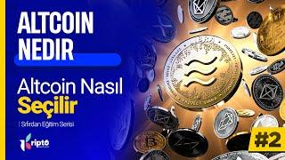 Altcoin Nedir? Altcoin Nasıl Seçilir? Sıfırdan Eğitim Serisi #2