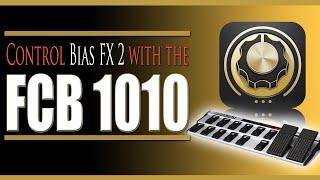 How to control Bias FX 2 with the Stock FCB 1010 midi foot controller. (Step by step tutorial)