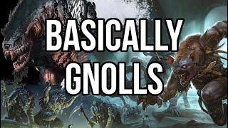 Basically Gnolls