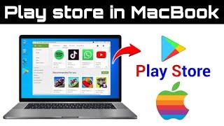 How to Install Play Store on Mac | Android Apps on MacBook Air / MacBook Pro 