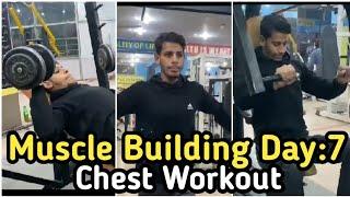 Muscle Building Day:7 | Chest Workout