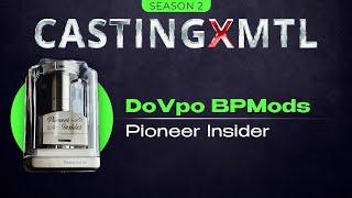 Bp mods Pioneer Insider Boro Casting X MTL Выпуск №61