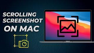 How To Take A Scrolling Screenshot on Mac or MacBook (Step By Step Guide)