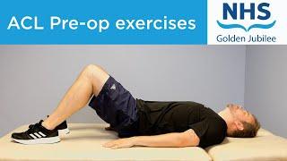 ACL pre-operation exercises