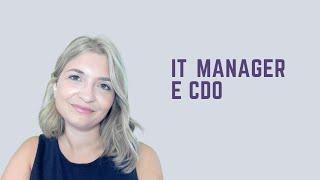 IT Manager e Chief Digital Officer per portare il cambiamento in azienda