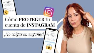  ¡No caigas en Engaños! Protege tu Cuenta de Instagram ¡ya!