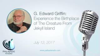 G. Edward Griffin: Experience the Birthplace of The Creature From Jekyll Island