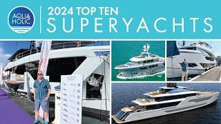 2024 AQUAHOLIC Top Ten Superyachts