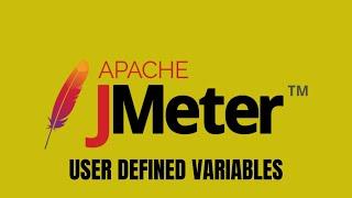 JMeter Tutorial 6 - User Defined Variables