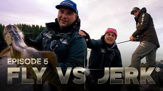 FLY VS JERK 16 - Episode 5