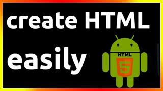 how to create html file in android phone