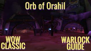 WoW Classic/ Warlock quest Knowledge of the Orb of Orahil