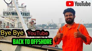 #Shiplife #Offshore യൂട്യൂബ് നിർത്താൻ പോകാനാണ് Back to offshore | Back to Ship Life