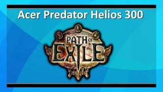 Acer Predator Helios 300 PH315-52: Path of Exile benchmark test (Intel i7-9750H + RTX 2060)