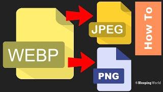 How to Save WebP Images as PNG or JPEG files [FREE] Chrome