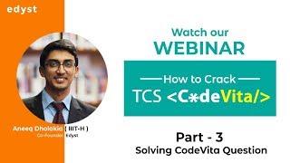 [Webinar] How to Crack TCS CodeVita by Edyst - Part 3/4