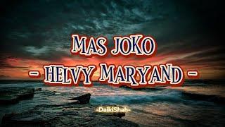 Helvy Maryand - Mas Joko (Lirik Lagu)