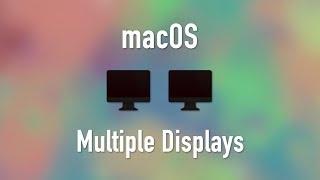 Multi-Display Connections on Your Mac: Easy Steps to Connect & Configure Multiple Displays in macOS