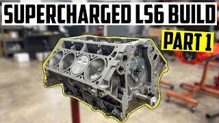 Building a Supercharged LS6 Engine - Part 1