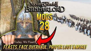 Mount & Blade 2 Bannerlord Mods #28: FEASTS, Face Overhaul, PROPER Loot & MORE!