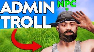 The NPC - Rust Admin Trolling