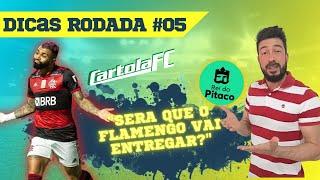 CARTOLA FC 2022 | DICAS RODADA #5 | FLAMENGO VAI ENTREGAR