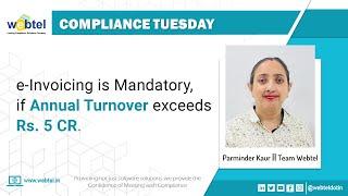 New E-Invoicing Mandate: Turnover over ₹5 Crore? Here's What You Need to Know! | Webtel