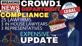 CROWD1 LEGAL COMPLIANCE DEPARTMENT UPDATE  IS  EXPENSIVE PART ON CROWD1 2022
