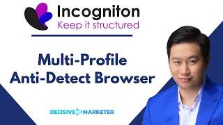 Incogniton Review - Anti-Detect Browser Prevent Detection When Using Multiple Social Media Profiles