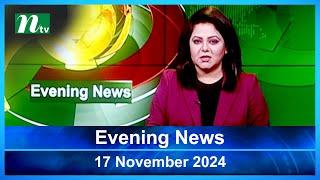 🟢 Evening News | 17 November 2024 | Latest English Bulletin | NTV Latest News Bulletin | NTV News