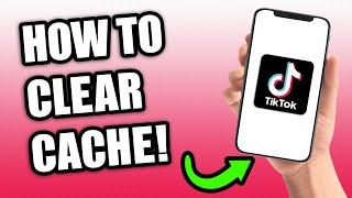 How To Clear Cache on TikTok (Very Easy)