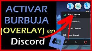 Cómo ACTIVAR burbuja DISCORD (overlay) para HABLAR