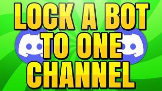 How to Lock a Bot to a Single Channel on Discord (Remove Bot from a Channel)