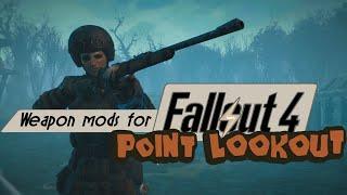 5 Weapon Mods for Point Lookout | Fallout 4 Ultra modded