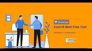 ZoomIt Best Free Presentation Tool | Download ZoomIT for Windows 11