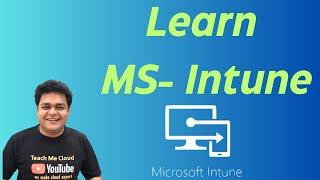 Become Microsoft Intune Expert ! Complete Practical based training videos ! what is Intune.